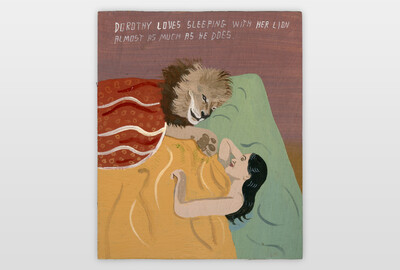 Dorothy Loves Sleeping With Her Lion Almost As Much As He Does. Acrylfarbe auf Sperrholz